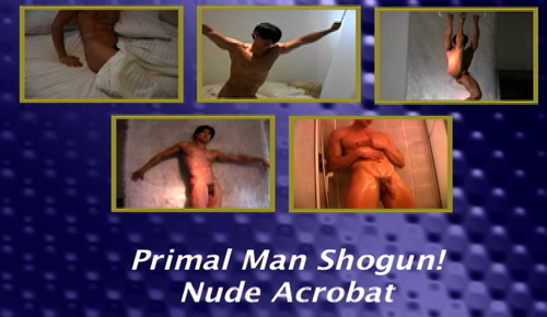 Primal-Man-Shogun!-Nude-Acrobat-gay-dvd